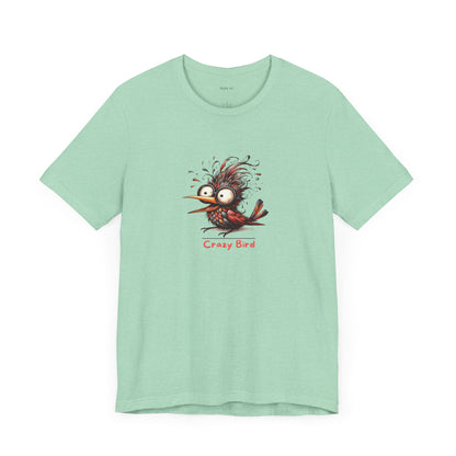 Crazy Bird. Unisex Jersey Short Sleeve Tee