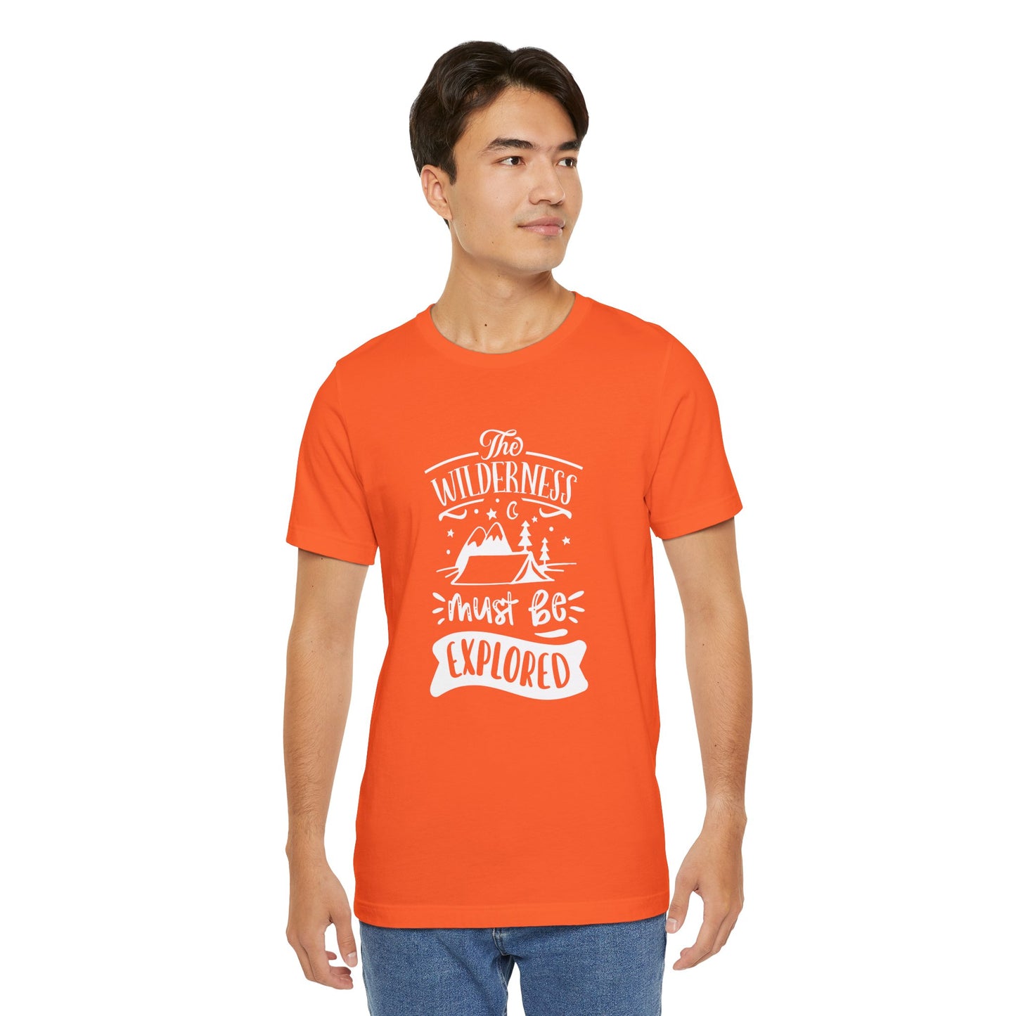 The Wilderness Must Be Explored. Unisex Jersey Short Sleeve Tee