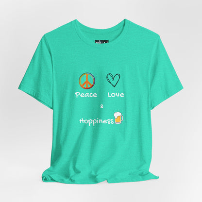 Peace, Love and Hoppiness. Unisex Jersey Short Sleeve Tee