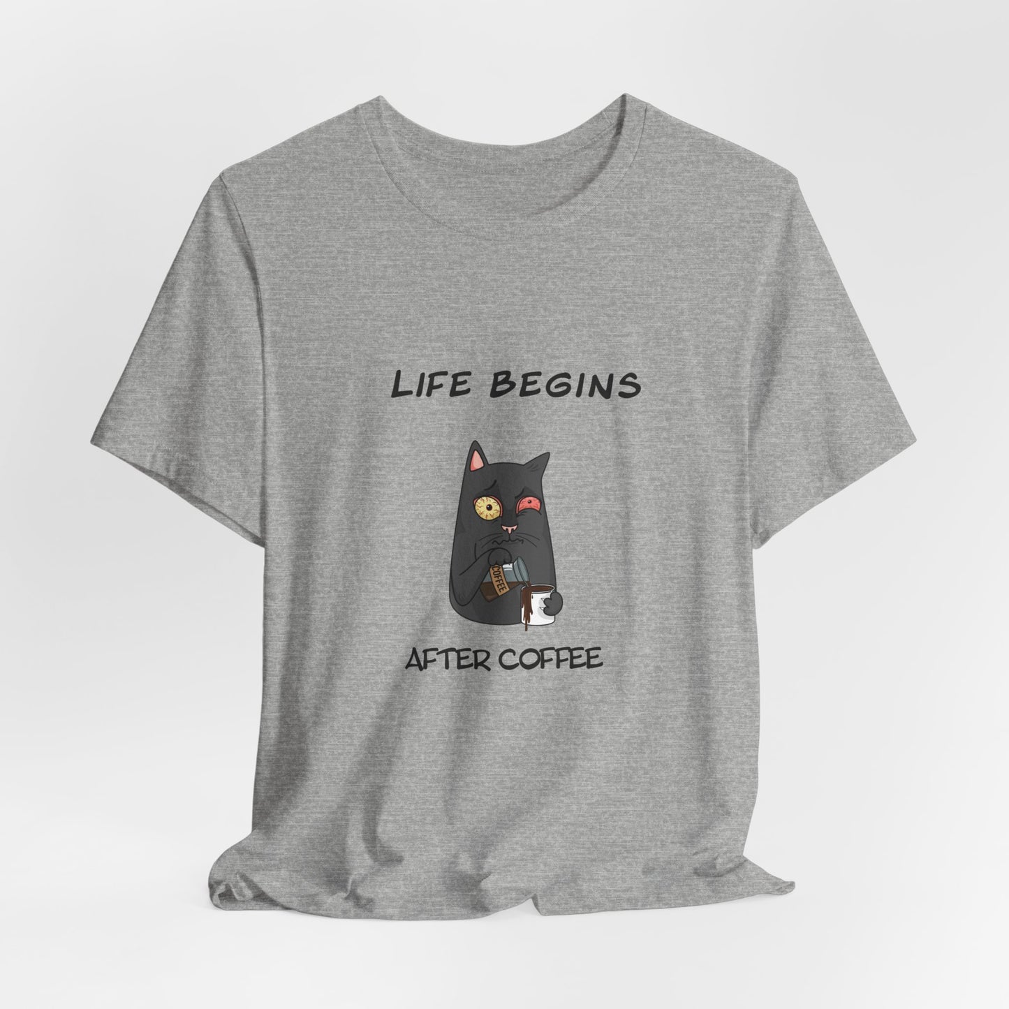 Luna The Cat. Life Begins After Coffee. Unisex Jersey Short Sleeve Tee