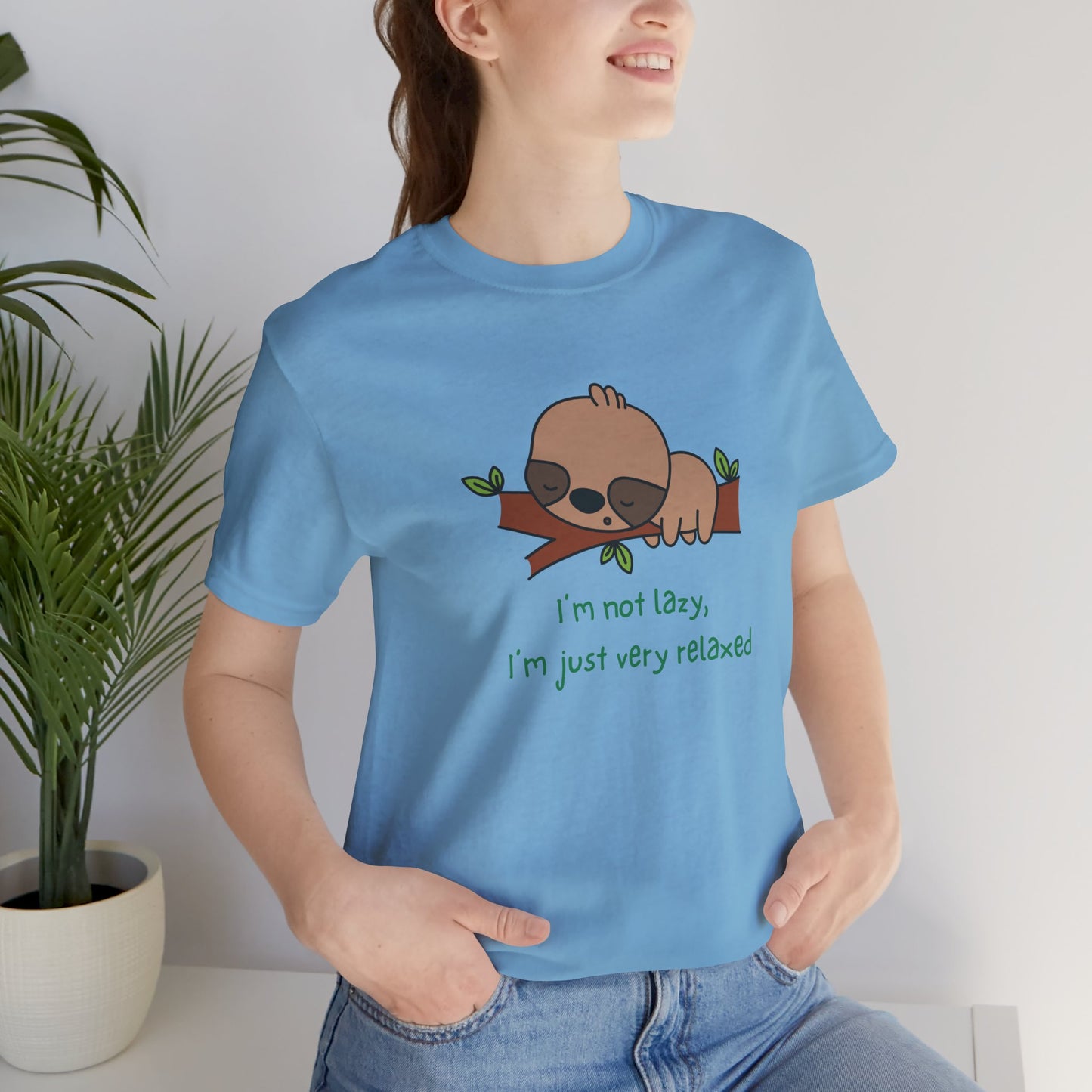 I'm Not Lazy. I'm Just Very Relaxed. Unisex Jersey Short Sleeve Tee