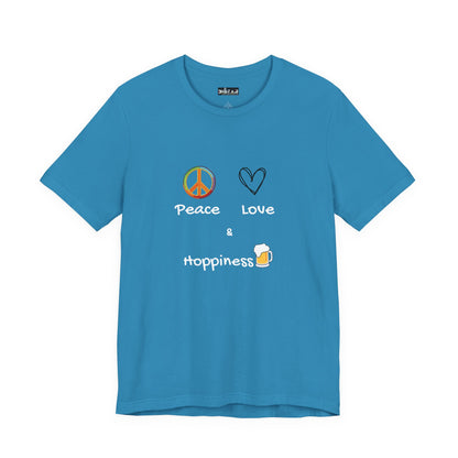 Peace, Love and Hoppiness. Unisex Jersey Short Sleeve Tee