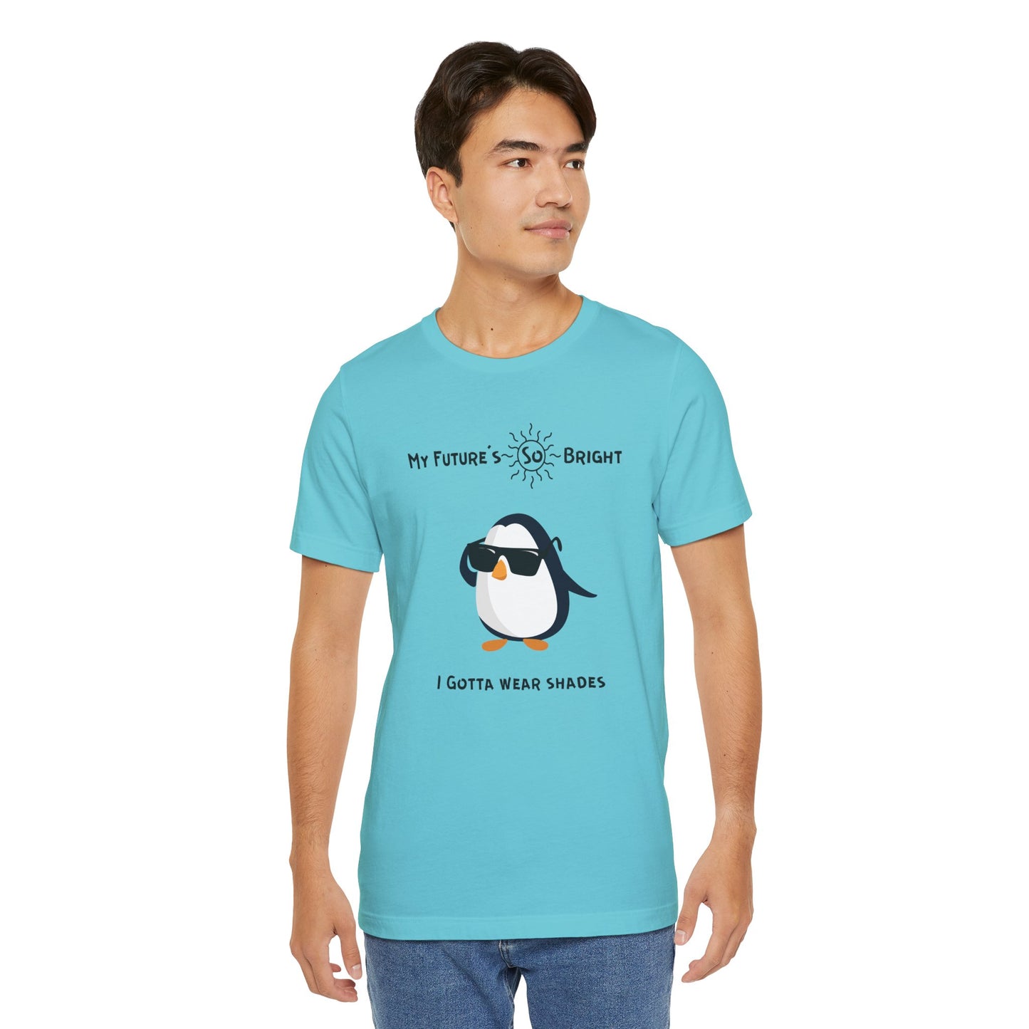 My Future's  So Bright I Gotta Wear Shades. Unisex Jersey Short Sleeve Tee