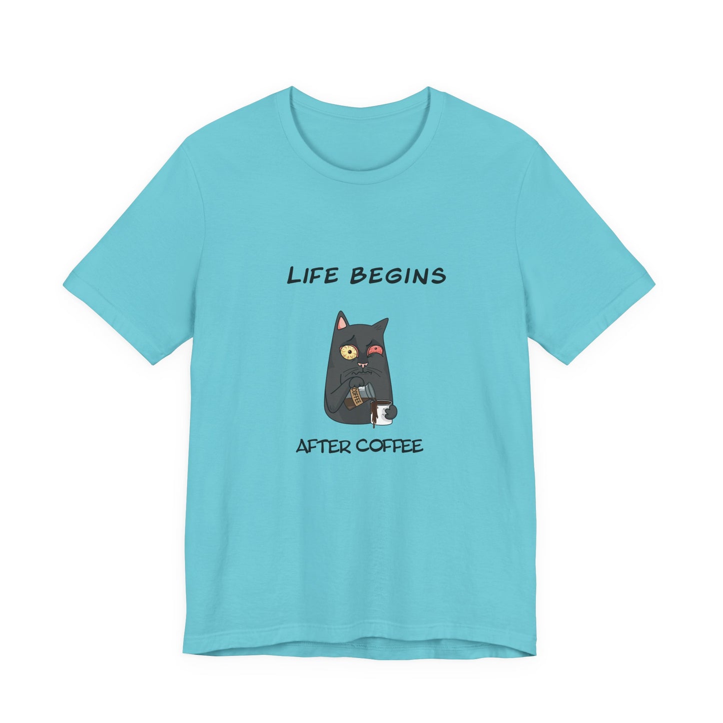 Luna The Cat. Life Begins After Coffee. Unisex Jersey Short Sleeve Tee