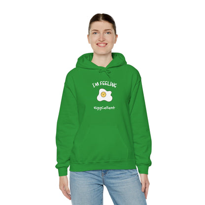 I'm Feeling EggCellent.  Unisex Hooded Sweatshirt.