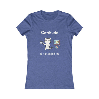 Catitude Is It Plugged in, Women's The Boyfriend Tee