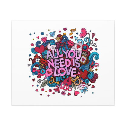 All You Need Is Love. Canvas Gallery Wraps