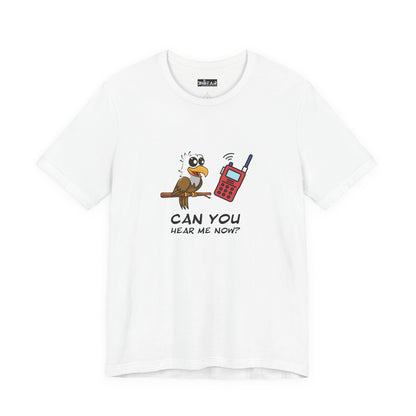Burrowing Owl. Can You Hear Me Now? Unisex Jersey Short Sleeve Tee