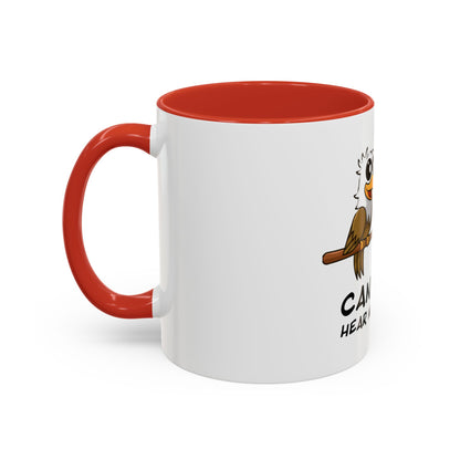 Can you hear me Now. Time Coffee Mug, 11oz