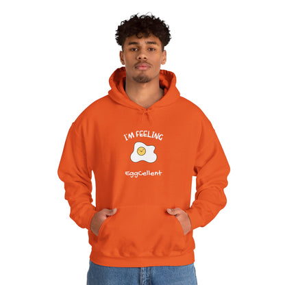 I'm Feeling EggCellent.  Unisex Hooded Sweatshirt.