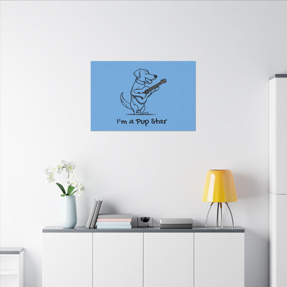 I'm a Pup Star. Canvas Gallery Wraps