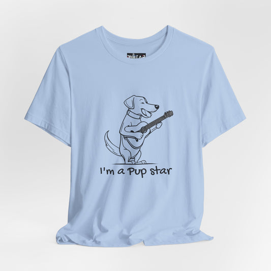 Dog With a Guitar. I'm a Pup Star. Unisex Jersey Short Sleeve Tee