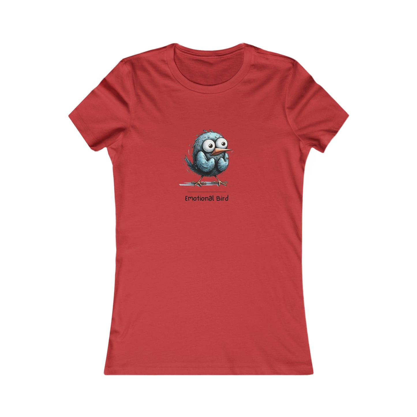 Emotional Bird. Women's Favorite Tee