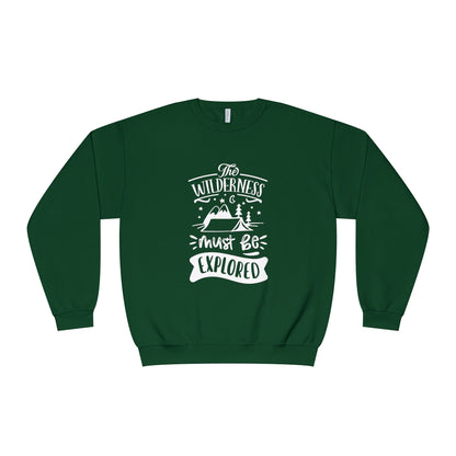 The Wilderness Must Be Explored. Unisex NuBlend® Crewneck Sweatshirt