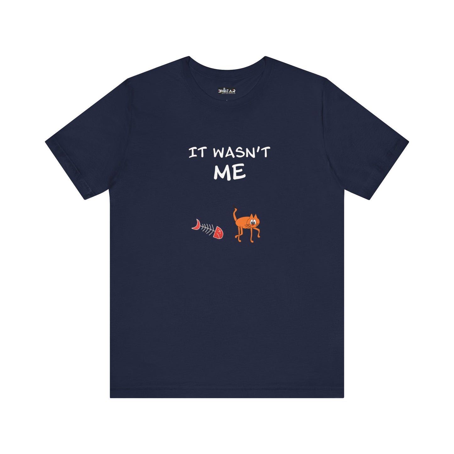 Leo The Cat Didn't Do It. Unisex Jersey Short Sleeve Tee