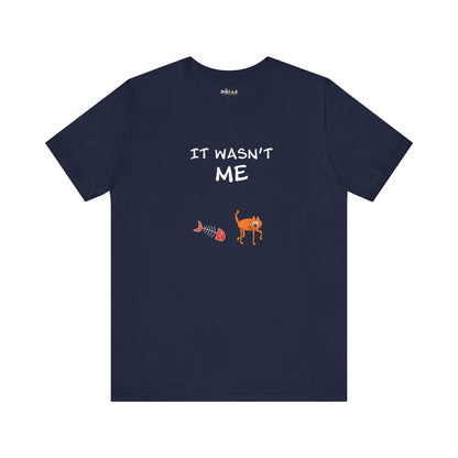 Leo The Cat Didn't Do It. Unisex Jersey Short Sleeve Tee