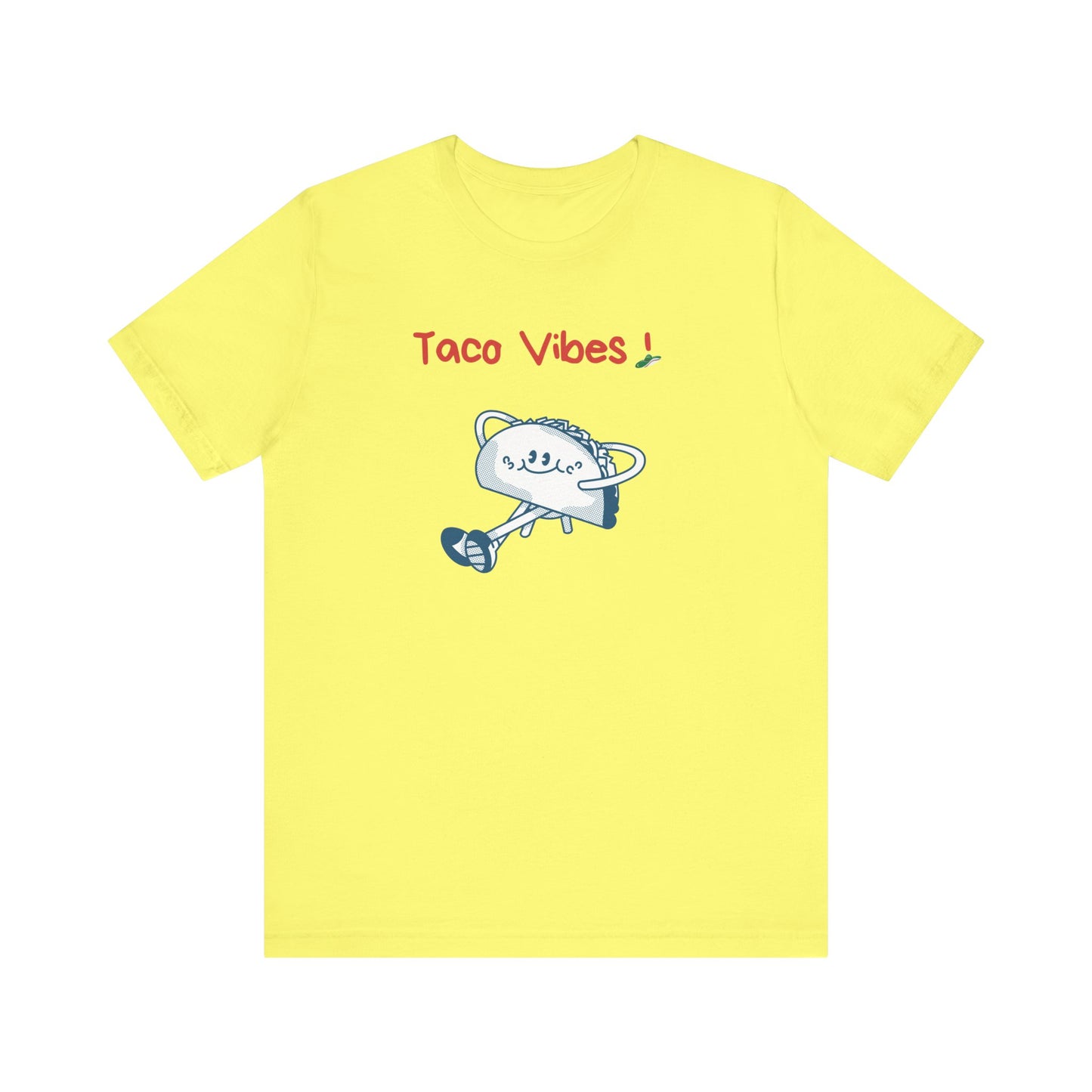 Taco Vibes!. Unisex Jersey Short Sleeve Tee