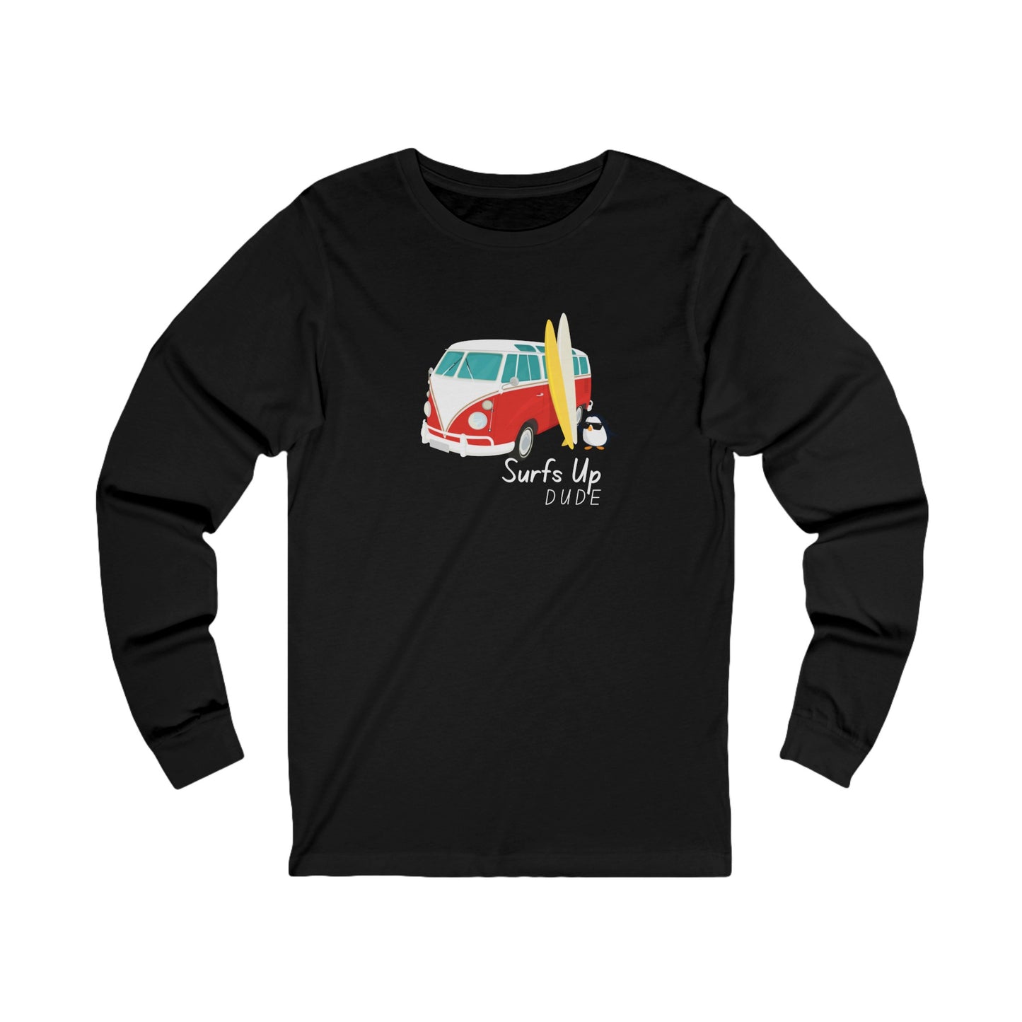 Surfs Up Dude. Unisex Jersey Long Sleeve Tee