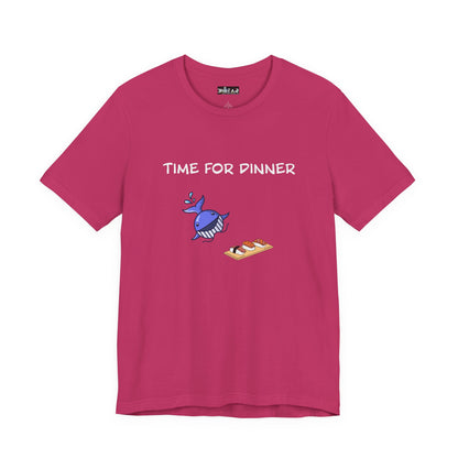 Time For Dinner. Unisex Jersey Short Sleeve Tee