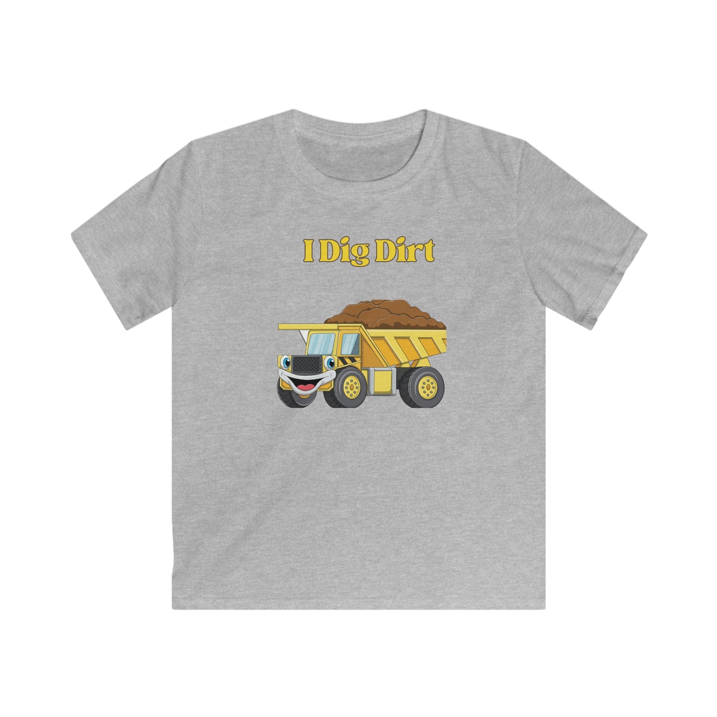 I Dig Dirt. Kids Softstyle Tee