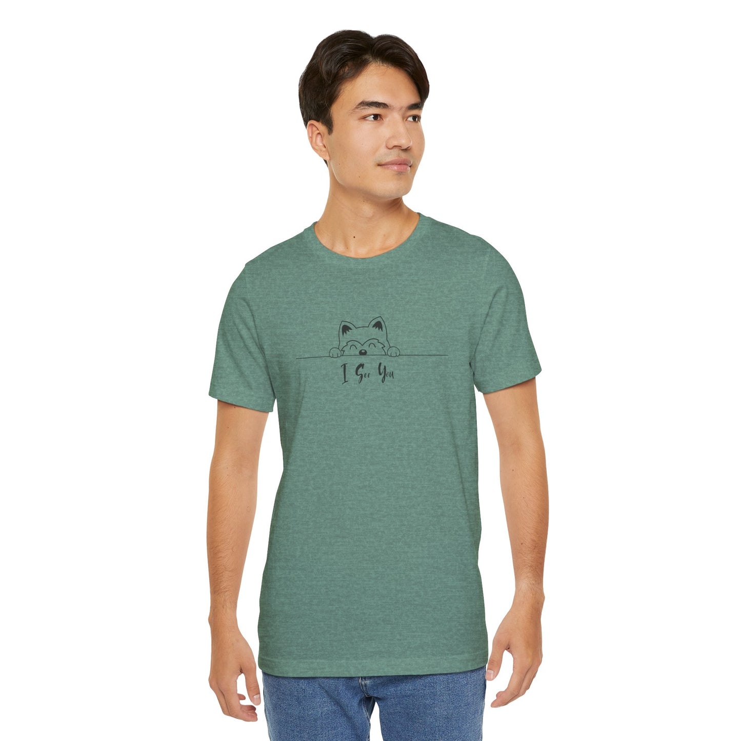 I See You. Unisex Jersey Short Sleeve Tee
