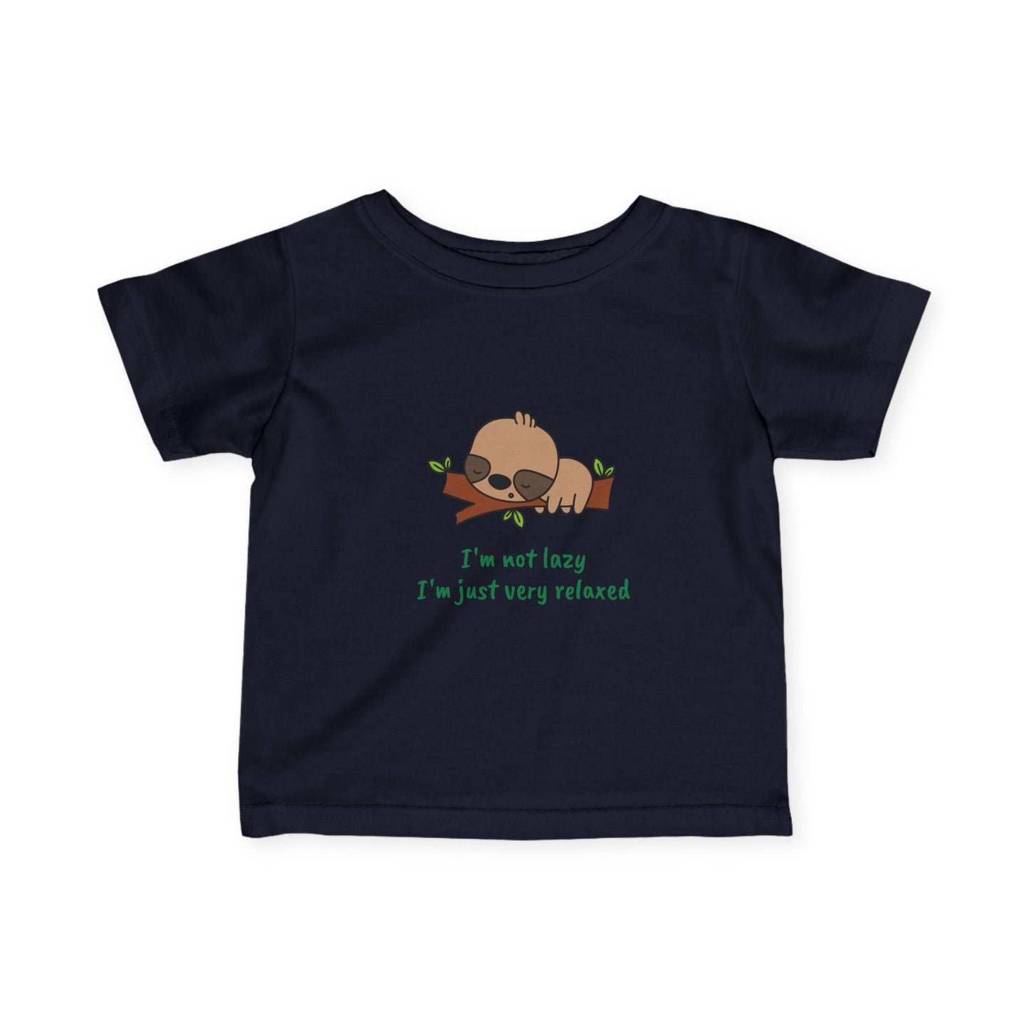 I'm Not Lazy. I'm Just Very Relaxed.  Infant Fine Jersey Tee