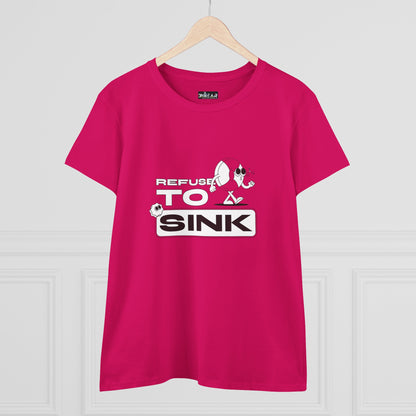 Refuse To Sink. Women's Midweight Cotton Tee