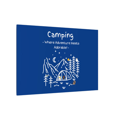 Camping. Where Adventure Meets Cuteness. Canvas Gallery Wraps