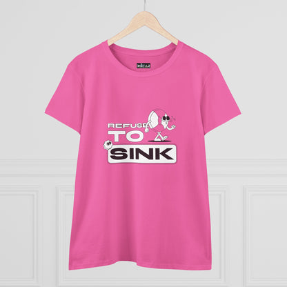 Refuse To Sink. Women's Midweight Cotton Tee