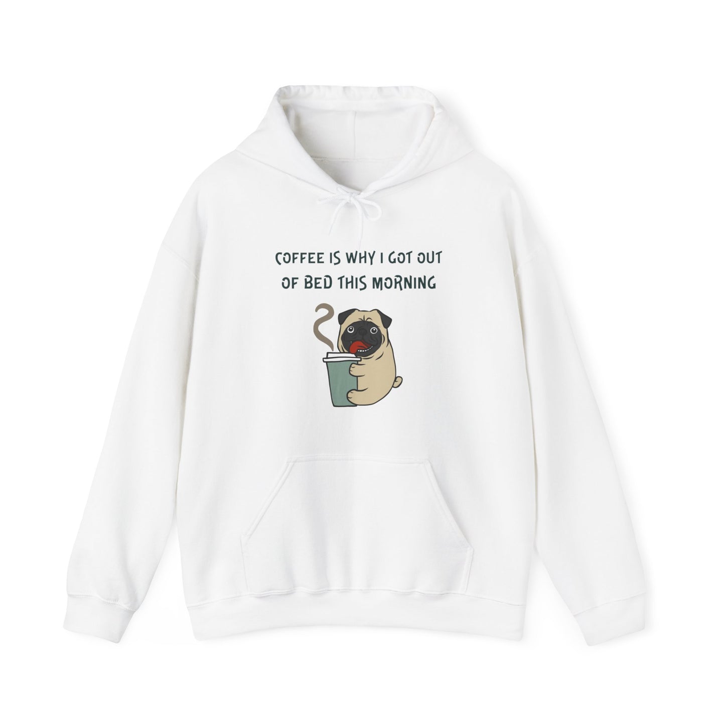 Pete The Bull Dog. Coffee Is Why I Got Out of Bed This Morning. Unisex Heavy Blend™ Hooded Sweatshirt