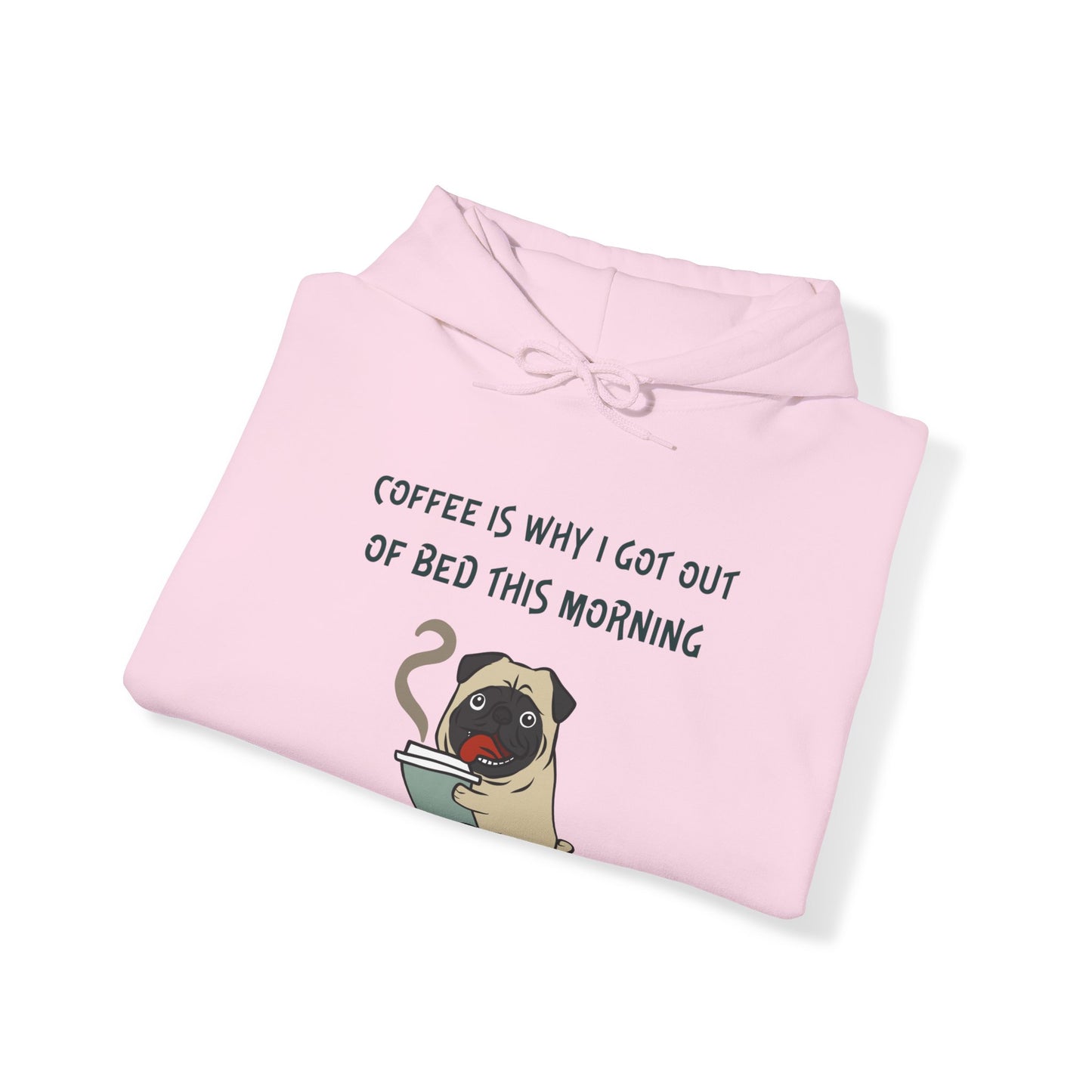 Pete The Bull Dog. Coffee Is Why I Got Out of Bed This Morning. Unisex Heavy Blend™ Hooded Sweatshirt