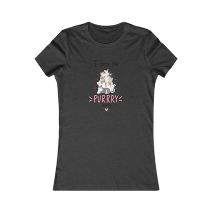 Adorable Animals that Love You Purry Much. Women's Favorite Tee