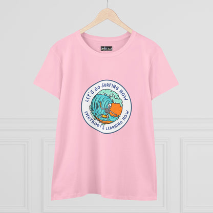 Let's Go Surfing Now. Everybody's Learning How. Women's Midweight Cotton Tee