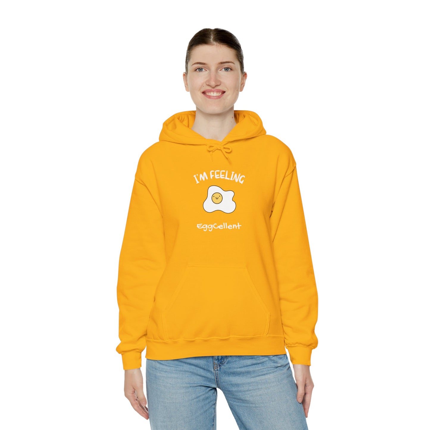 I'm Feeling EggCellent.  Unisex Hooded Sweatshirt.