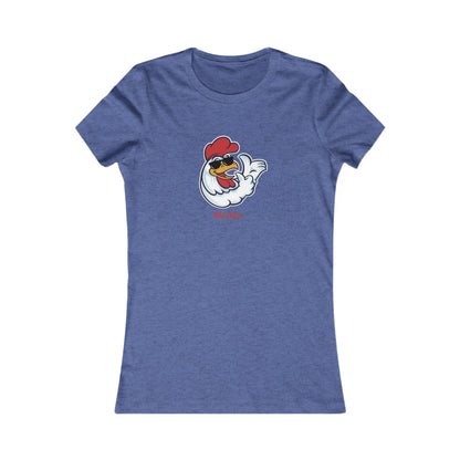 Chicken.  Women's Favorite Tee