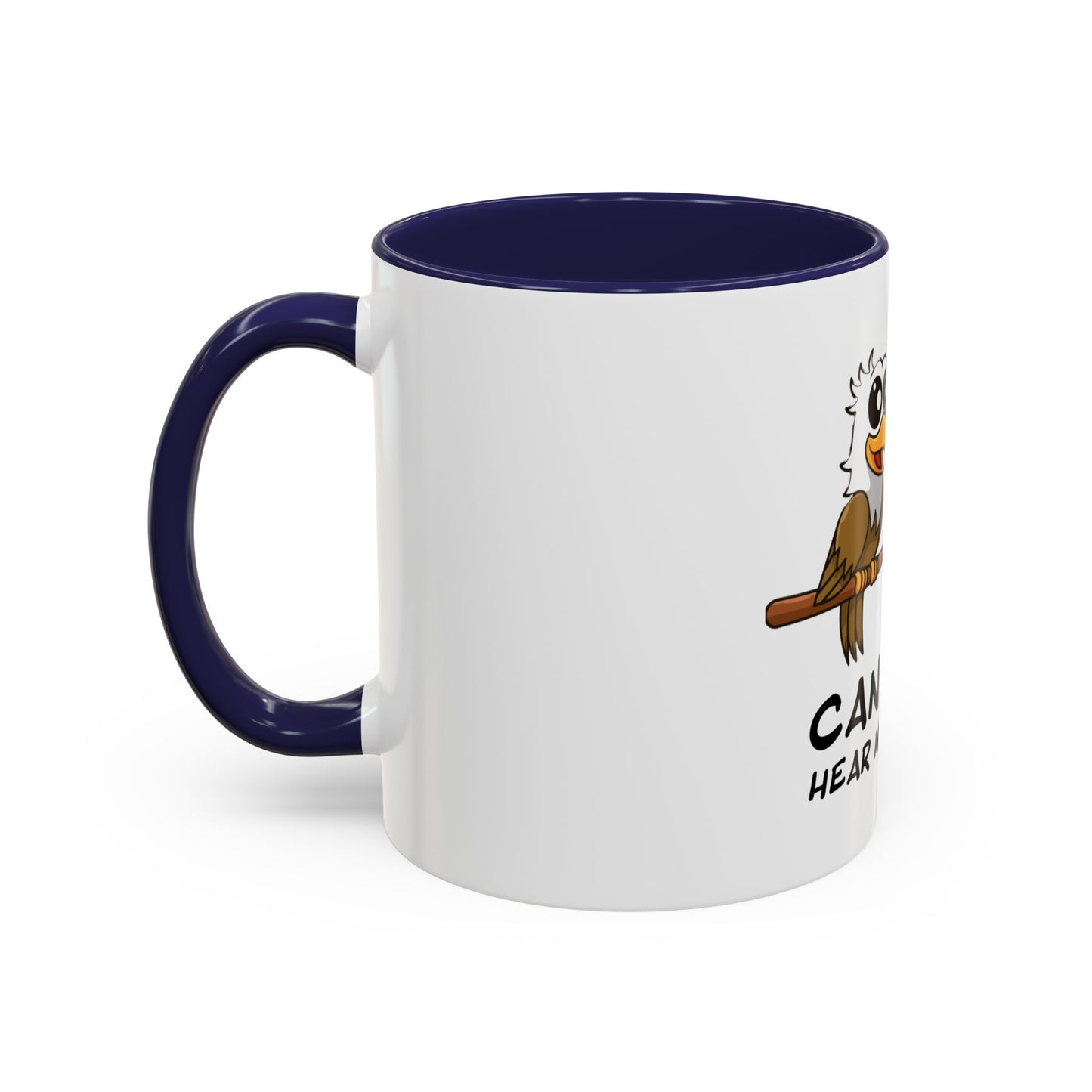 Can you hear me Now. Time Coffee Mug, 11oz