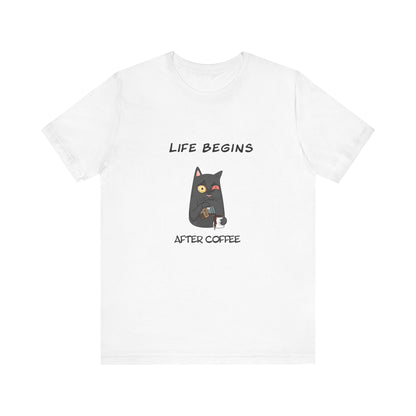 Luna The Cat. Life Begins After Coffee. Unisex Jersey Short Sleeve Tee