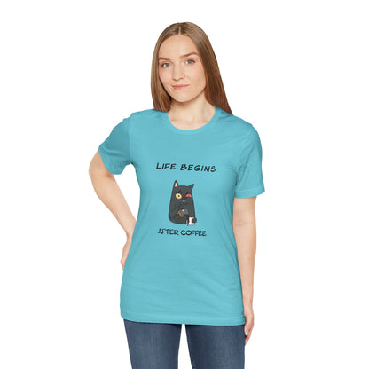 Luna The Cat. Life Begins After Coffee. Unisex Jersey Short Sleeve Tee
