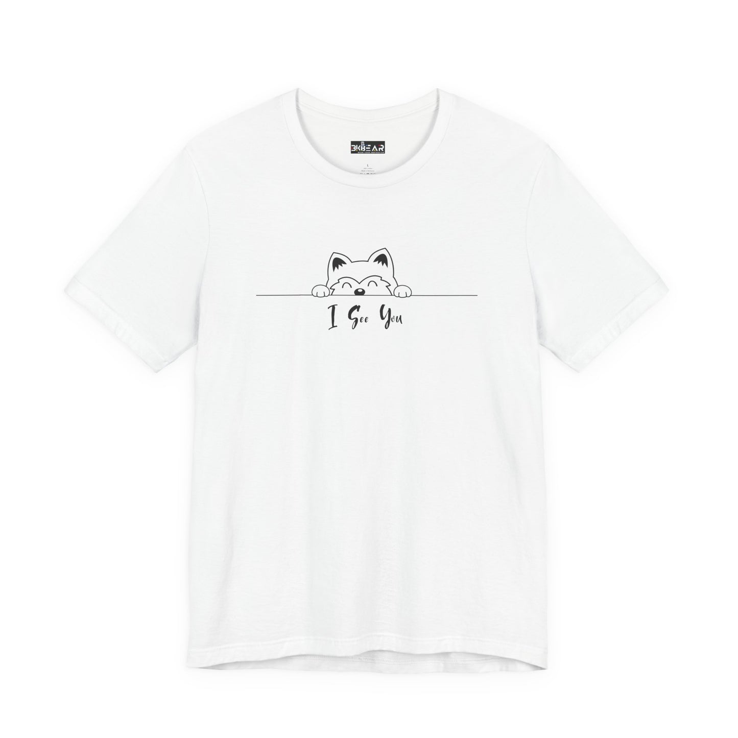 I See You. Unisex Jersey Short Sleeve Tee