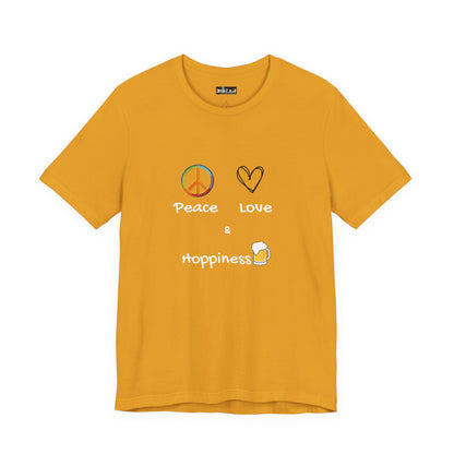 Peace, Love and Hoppiness. Unisex Jersey Short Sleeve Tee