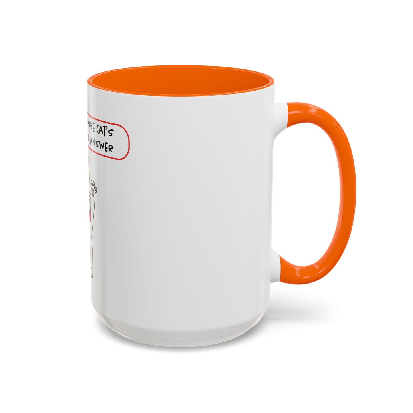 Oliver Says More Cats Is The Answer. Accent Coffee Mug, 11oz