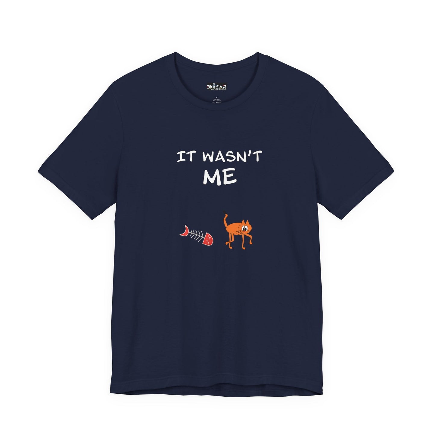 Leo The Cat Didn't Do It. Unisex Jersey Short Sleeve Tee