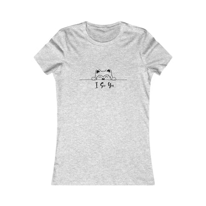 I See You. Women's Favorite Tee