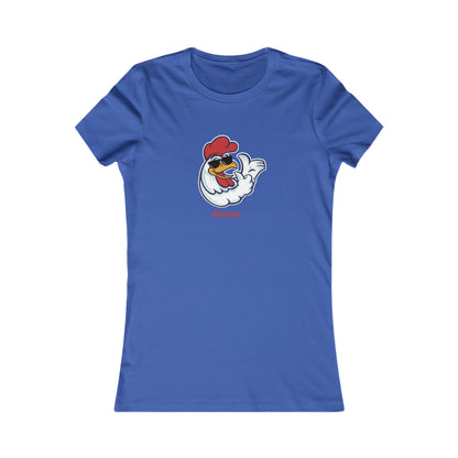 Chicken.  Women's Favorite Tee