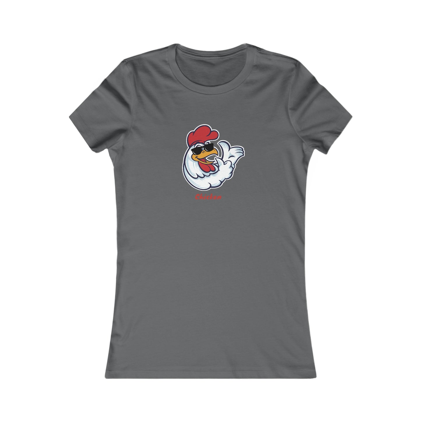 Chicken.  Women's Favorite Tee