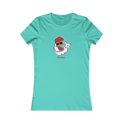 Chicken.  Women's Favorite Tee