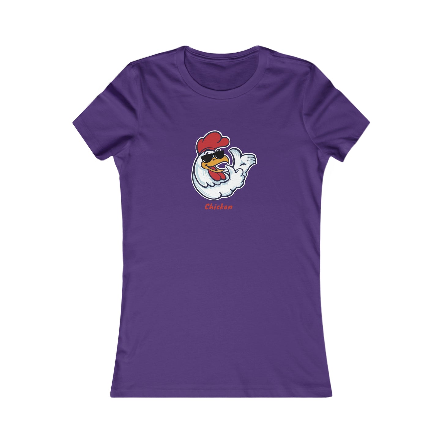 Chicken.  Women's Favorite Tee