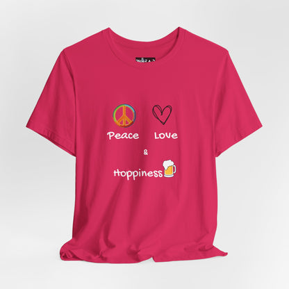 Peace, Love and Hoppiness. Unisex Jersey Short Sleeve Tee