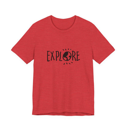 Explore. Unisex Jersey Short Sleeve Tee
