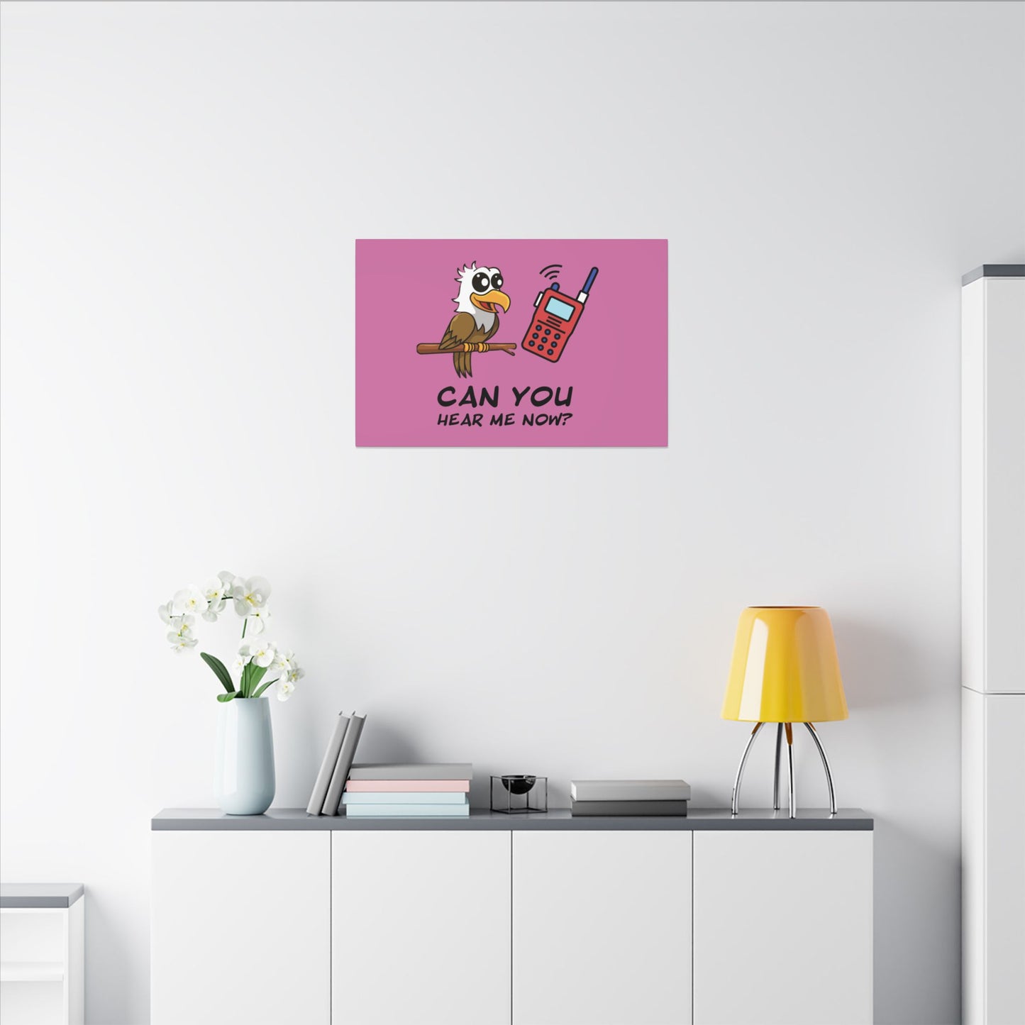 Can You Hear Me Now. Canvas Gallery Wraps